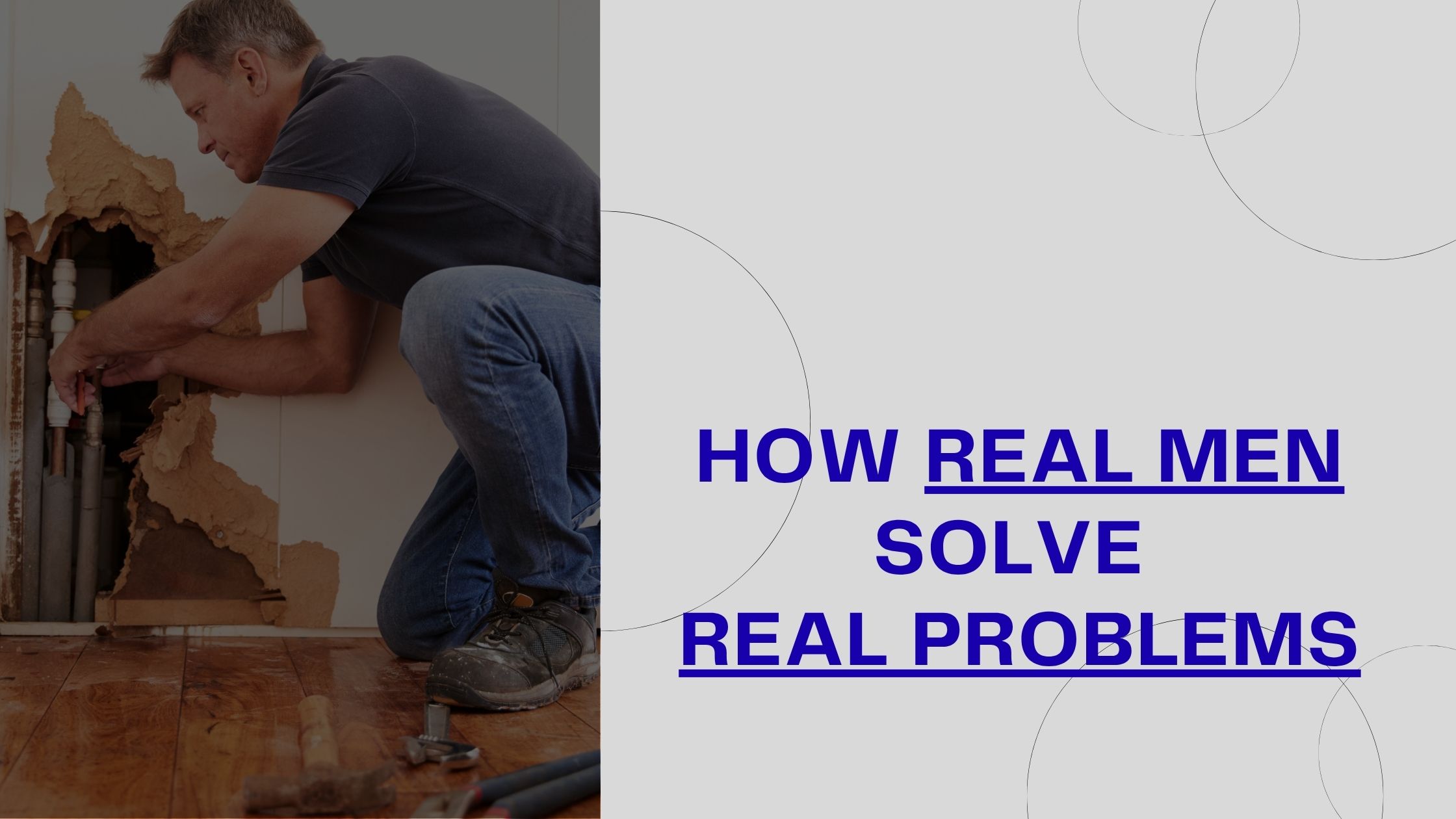 How Real Men Solve Real Problems - remaininchrist.org